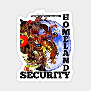 Native American The Original Homeland Security Magnet