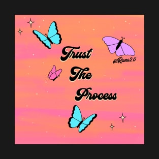 Trust the process T-Shirt