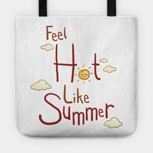 Feel Hot Like Summer Lettering Design Tote