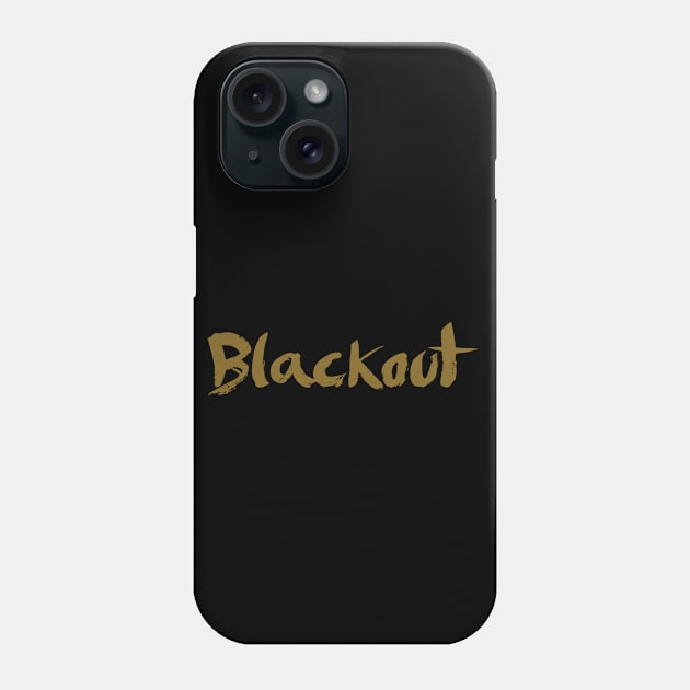 Blackout Phone Case by TshirtWhatever