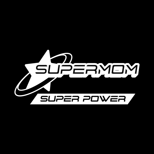 super mom super power by Vili's Shop