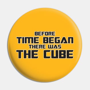 Before Time Began Pin