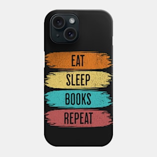 Eat Sleep Books Repeat Phone Case