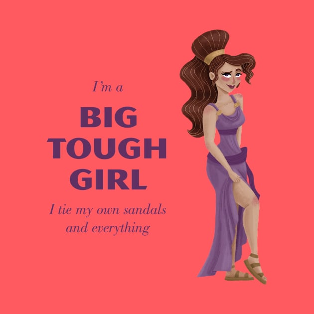 I'm a Big Tough Girl by mshell_mayhem