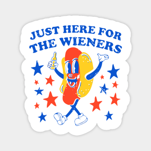 I'm Just Here For The Wieners - 4th of July hot dog Funny saying Magnet