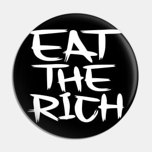 Eat The Rich, for Dark Backgrounds Pin