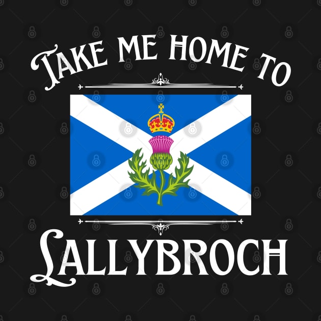 Take Me Home To Lallybroch Sassenach Scotland by MalibuSun