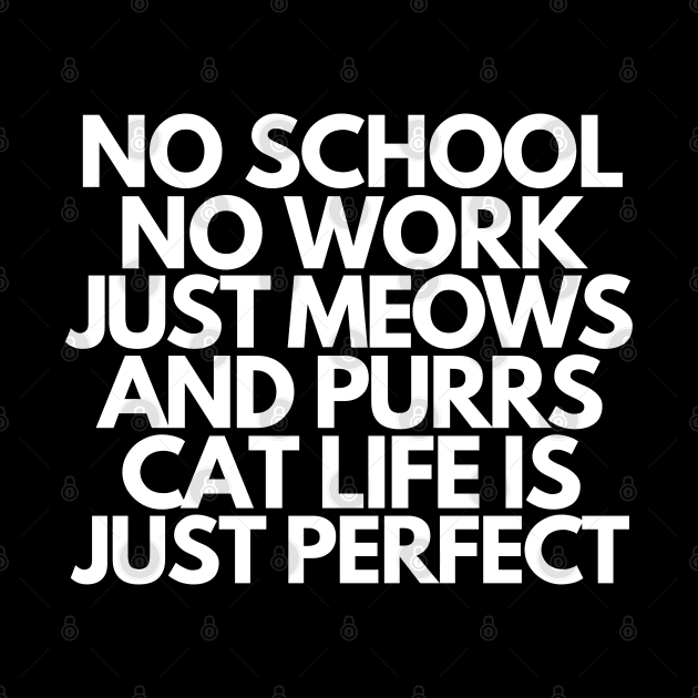 Cat life is just perfect by mksjr