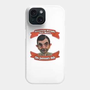 Smartest People Are Born on January 6th Phone Case