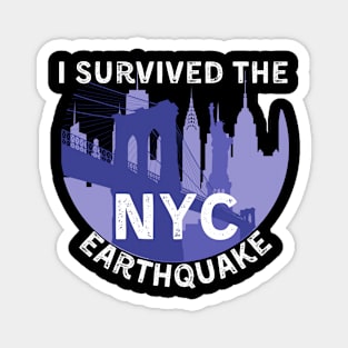 I Survived The NYC Earthquake New York City Earthquake 2024 Magnet