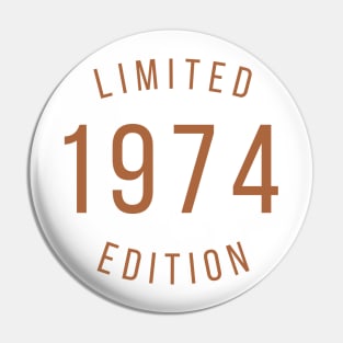 Limited 1974 edition Pin