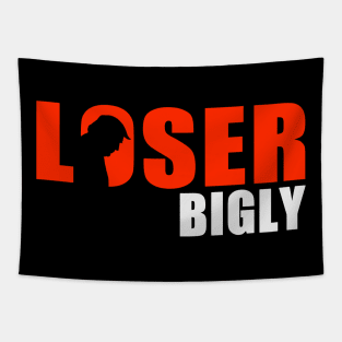 Loser Bigly Tapestry