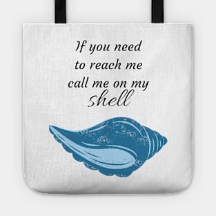 Call me on my shell Tote