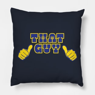 That Guy Pillow