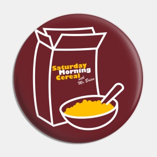 Saturday Morning Cereal Pin