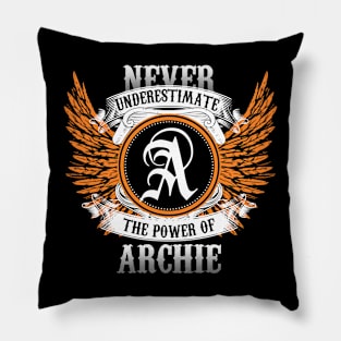 Archie Name Shirt Never Underestimate The Power Of Archie Pillow