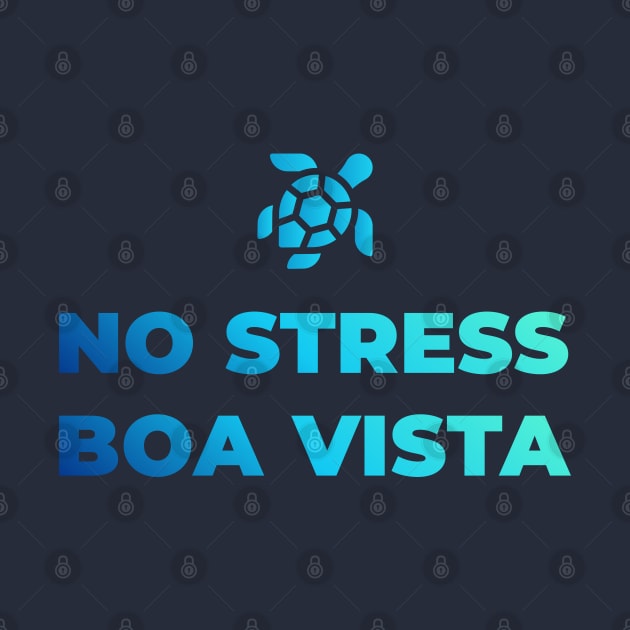 NO STRESS BOA VISTA by Kumikoo