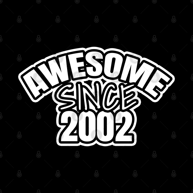 Awesome since 2002 by LunaMay