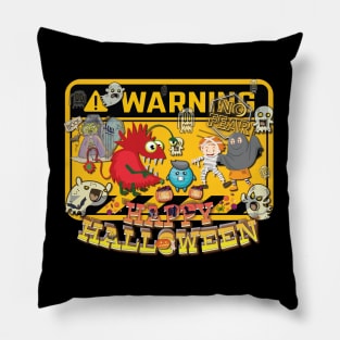 Happy Halloween No Fear Warning Pillow