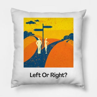 Right or Left? Pillow