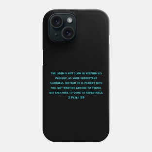 Bible Verse 2 Peter 3:9 Phone Case