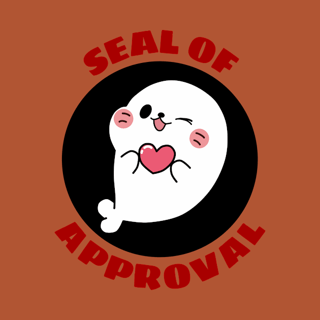 Seal Of Approval | Cute Seal Pun by Allthingspunny