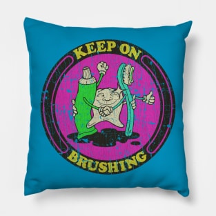 Keep on Brushing 1981 Pillow