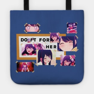 OSHI NO KO: DO IT FOR HER (WITHOUT BACKGROUND) Tote