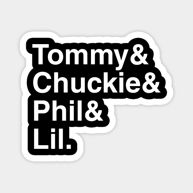 Rugrats - Tommy & Chuckie & Phil & Lil. (White) Magnet by foozler