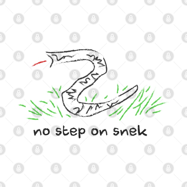 No Step On Snek by deadright