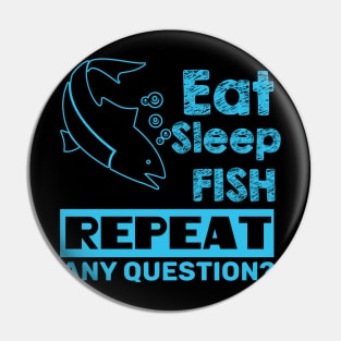 Fishing - Eat Sleep Fish Repeat Pin