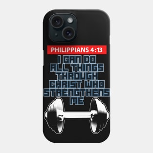 I CAN DO ALL THINGS THROUGH CHRIST 2 Phone Case