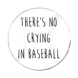 No Crying in Baseball T-Shirt