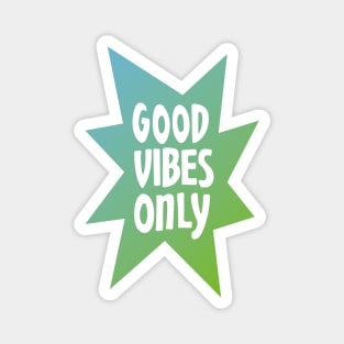 Good Vibes Only Gradient II Magnet