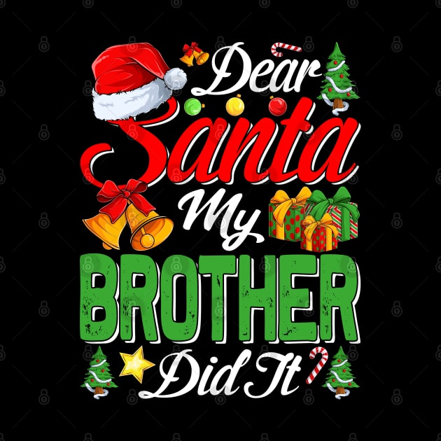 Dear Santa My Brother Did It Funny by intelus