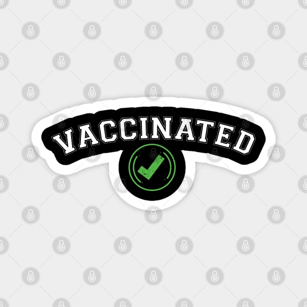 Vaccinated Check covid vaccinated Magnet by Gaming champion