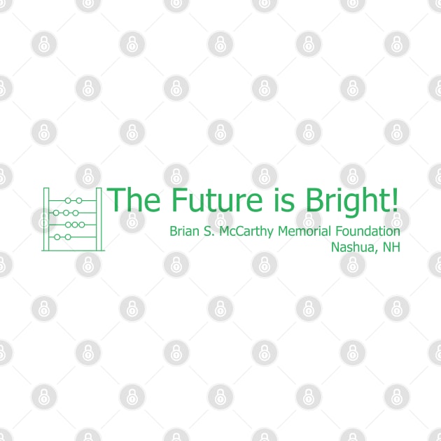 Math - The Future is Bright! by Brian S McCarthy Memorial Foundation