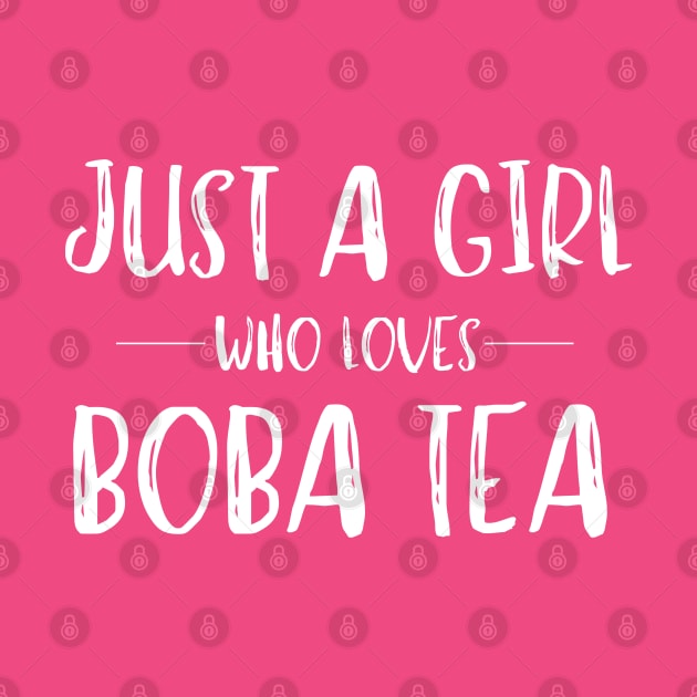 Just a Girl Who Loves Boba Tea by MalibuSun