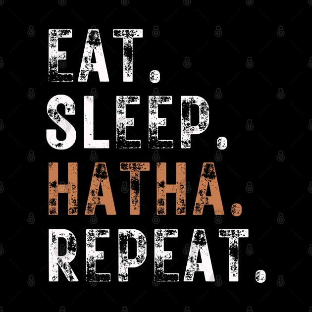 Eat Sleep Hatha yoga repeat by Patterns-Hub