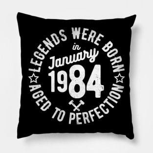 Legends Were Born in January 1984 Pillow