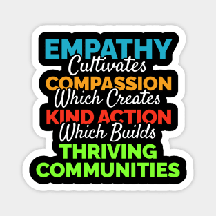 Empathy Compassion Kind Action Communities Magnet