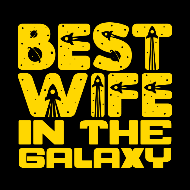 Best Wife In The Galaxy by colorsplash