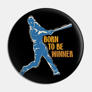 Born to be winner Pin