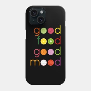 Better Food Better Mood Phone Case