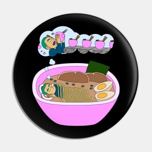 Ramen Wet Dream Pin