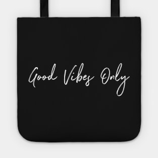 Good Vibes Only Tote