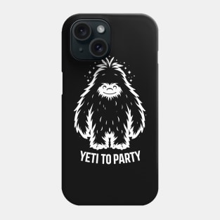 Yeti To Party Phone Case