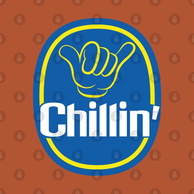 Chillin' by PopCultureShirts