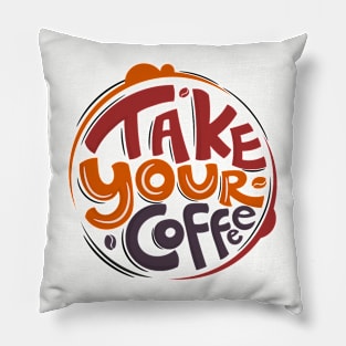 Take Your Coffee Pillow