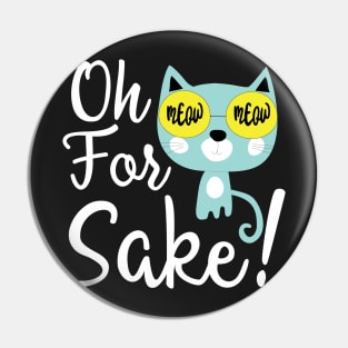 Oh for cat's sake Pin